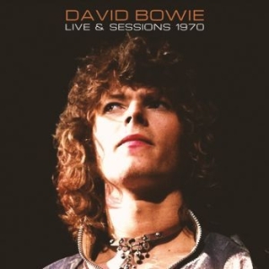 Bowie David - Live & Sessions 1970 in der Gruppe CD / Pop-Rock bei Bengans Skivbutik AB (4259767)