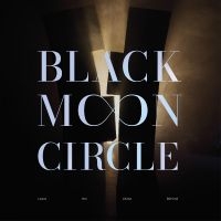 Black Moon Circle - Leave The Ghost Behind in der Gruppe VINYL / Pop-Rock bei Bengans Skivbutik AB (4259871)