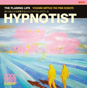 The Flaming Lips - Hypnotist in der Gruppe -Start Jan R3 bei Bengans Skivbutik AB (4260569)