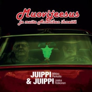 Juippi & Juippi - Muovijeesus Ja Muita Amerikan Ihmei in der Gruppe CD / Finsk Musik,Pop-Rock bei Bengans Skivbutik AB (4260904)