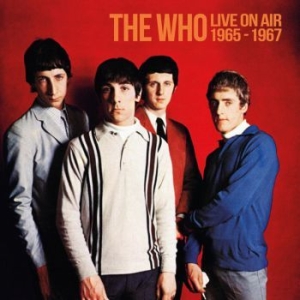 Who The - On The Air 1965 - 1967 (2 Cd) in der Gruppe CD / Pop-Rock bei Bengans Skivbutik AB (4260934)