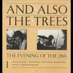 And Also The Trees - The Evening Of The 24Th in der Gruppe CD bei Bengans Skivbutik AB (4261117)