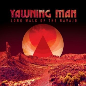 Yawning Man - Long Walk Of The Navajo in der Gruppe CD / Hårdrock/ Heavy metal bei Bengans Skivbutik AB (4261537)