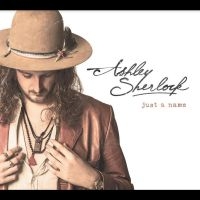 Sherlock Ashley - Just A Name in der Gruppe CD bei Bengans Skivbutik AB (4261538)