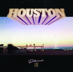 Houston - Re-Launch Iii in der Gruppe CD bei Bengans Skivbutik AB (4261597)