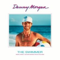 Morgan Danny - The Swimmer (W/ Remix By Seahawks) in der Gruppe VINYL / Pop-Rock bei Bengans Skivbutik AB (4261986)