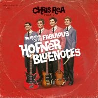 Chris Rea - Hofner Bluenotes in der Gruppe CD / Pop-Rock bei Bengans Skivbutik AB (4262108)