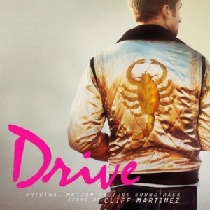 Martinez Cliff & Various Artists - Drive (Original Motion Picture Soun in der Gruppe VINYL / Pop-Rock bei Bengans Skivbutik AB (4263226)