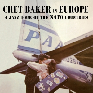 Chet Baker - In Europe - A Jazz Tour Of The Nato Countries in der Gruppe VINYL / Jazz bei Bengans Skivbutik AB (4265265)