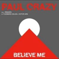 Paul Crazy - Believe Me in der Gruppe VINYL bei Bengans Skivbutik AB (4265313)