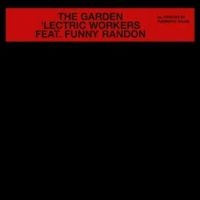 Lectric Workers Feat. Funny R - The Garden in der Gruppe VINYL / Pop-Rock bei Bengans Skivbutik AB (4265350)