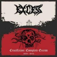 Excess - Crucifixion: Complete Excess in der Gruppe CD / Hårdrock bei Bengans Skivbutik AB (4265387)