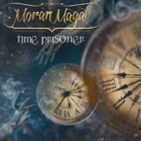 Moran Magal - Time Prisoner in der Gruppe CD bei Bengans Skivbutik AB (4265390)