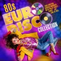 Various Artists - 80S Euro Disco Collection in der Gruppe CD bei Bengans Skivbutik AB (4265418)