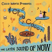 Various Artists - Coco María Presents Club Coco ¡Ahor in der Gruppe CD / Pop-Rock bei Bengans Skivbutik AB (4265436)