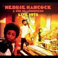 Hancock Herbie - Live 1973 in der Gruppe CD / Jazz bei Bengans Skivbutik AB (4265773)