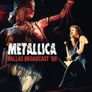 Metallica - Dallas Broadcast '89 (2 Cd) in der Gruppe CD / Hårdrock bei Bengans Skivbutik AB (4265817)