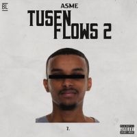 Asme - Tusen Flows 2 in der Gruppe CD / Hip Hop-Rap bei Bengans Skivbutik AB (4271802)