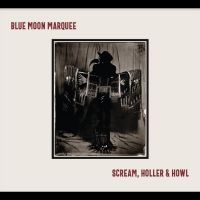 Blue Moon Marquee - Scream, Holler & Howl in der Gruppe VINYL / Jazz bei Bengans Skivbutik AB (4275712)