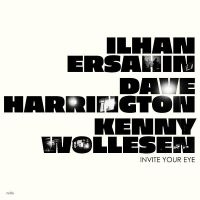 Ersahin Ilhan Dave Harrington An - Invite Your Eye in der Gruppe VINYL / Jazz bei Bengans Skivbutik AB (4275950)