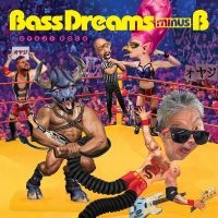 Bass Dreams Minus B - Oyaji Rock in der Gruppe VINYL / Jazz bei Bengans Skivbutik AB (4275985)