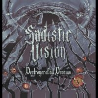 Sadistic Vision - Destroyer Of All Dreams in der Gruppe VINYL / Hårdrock bei Bengans Skivbutik AB (4275989)