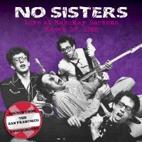 No Sisters - Live At The Mabuhay Gardens: March in der Gruppe CD / Hårdrock bei Bengans Skivbutik AB (4276319)