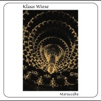 Wiese Klaus - Maraccaba in der Gruppe CD / Pop-Rock bei Bengans Skivbutik AB (4277051)