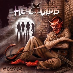 Hell In The Club - F.U.B.A.R. in der Gruppe CD / Hårdrock bei Bengans Skivbutik AB (4278459)