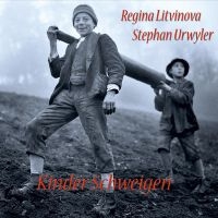 Regina Litvinova / Stephan Urwyler - Kinder Schweigen in der Gruppe CD / Jazz bei Bengans Skivbutik AB (4279136)