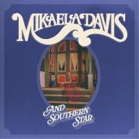 Davis Mikaela - And Southern Star in der Gruppe CD / Hårdrock,Pop-Rock bei Bengans Skivbutik AB (4279601)