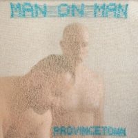 Man On Man - Provincetown (Blue Vinyl) in der Gruppe VINYL / Pop-Rock bei Bengans Skivbutik AB (4280009)