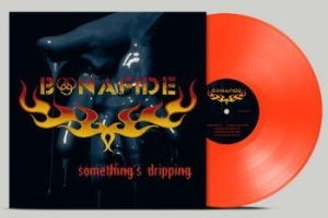 Bonafide - Somethings Dripping (Neon Orange Ts in der Gruppe UNSERE TIPPS / Weihnachtsgeschenktipp Vinyl bei Bengans Skivbutik AB (4280138)