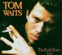 Waits Tom - Early Years Volume 2 in der Gruppe VINYL / Pop-Rock bei Bengans Skivbutik AB (4281154)