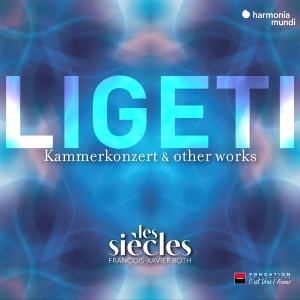 Les Siecles - Ligeti: Kammerkonzert & Other Works in der Gruppe CD / Klassiskt,Övrigt bei Bengans Skivbutik AB (4281435)