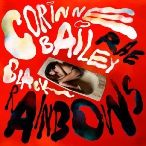 Rae Corinne Bailey - Black Rainbows in der Gruppe CD / Pop-Rock bei Bengans Skivbutik AB (4282805)