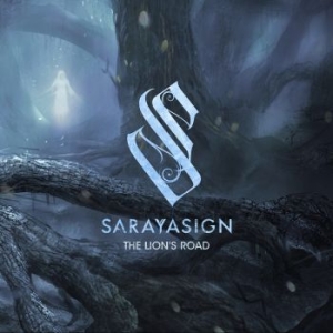 Sarayasign - The Lion's Road in der Gruppe CD / Hårdrock bei Bengans Skivbutik AB (4283014)