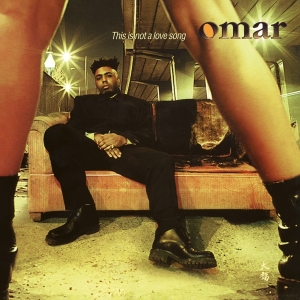 Omar - This Is Not A Love Song in der Gruppe UNSERE TIPPS / Weihnachtsgeschenktipp Vinyl bei Bengans Skivbutik AB (4284654)