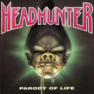 Headhunter - Parody Of Life in der Gruppe CD / Hårdrock bei Bengans Skivbutik AB (4284731)