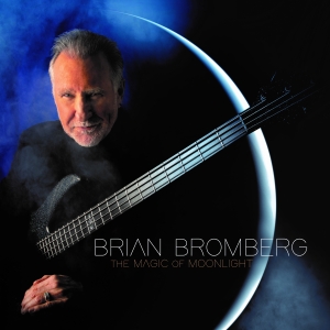 Bromberg Brian - The Magic Of Moonlight in der Gruppe CD / Jazz bei Bengans Skivbutik AB (4284751)