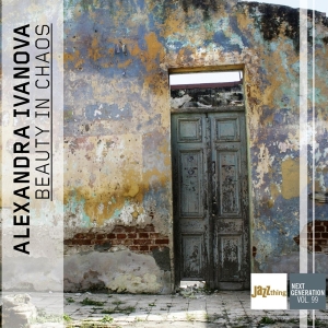 Alexandra Ivanova - Beauty In Chaos - Jazz Thing Next Generation Vol. in der Gruppe CD / Jazz bei Bengans Skivbutik AB (4285516)