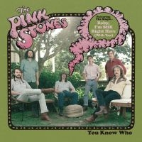 Pink Stones The - You Know Who in der Gruppe VINYL / Country bei Bengans Skivbutik AB (4287325)