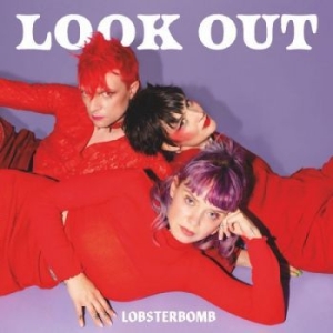 Lobsterbomb - Look Out (Red Vinyl) in der Gruppe UNSERE TIPPS / Weihnachtsgeschenktipp Vinyl bei Bengans Skivbutik AB (4287757)