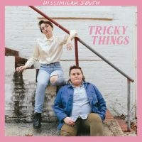 Dissimilar South - Tricky Things in der Gruppe CD / Pop-Rock bei Bengans Skivbutik AB (4288077)