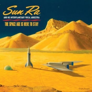 Sun Ra - The Space Age Is Here To Stay in der Gruppe VINYL / Jazz bei Bengans Skivbutik AB (4290399)