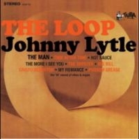 Lytle Johnny - The Loop in der Gruppe VINYL / Pop-Rock,RnB-Soul bei Bengans Skivbutik AB (4290442)