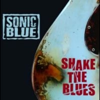 Sonic Blue - Shake The Blues in der Gruppe UNSERE TIPPS / Weihnachtsgeschenktipp CD bei Bengans Skivbutik AB (4290579)