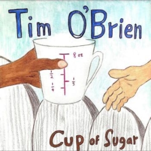 O'brien Tim - Cup Of Sugar in der Gruppe CD / Pop-Rock bei Bengans Skivbutik AB (4290580)