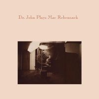 Dr. John - Dr. John Plays Mac Rebennack in der Gruppe UNSERE TIPPS / Weihnachtsgeschenktipp CD bei Bengans Skivbutik AB (4290977)