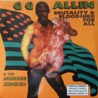 Allin Gg & The Murder Junkies - Brutality & Bloodshed For All in der Gruppe CD / Pop-Rock bei Bengans Skivbutik AB (4290999)